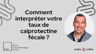 Comment interpréter votre taux de calprotectine fécale ?