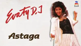 Evaty DJ - Astaga (Official Music Audio)