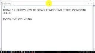DISABLE WINDOWS STORE IN WIN8/10