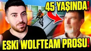 45 YAŞINDA Kİ ESKİ WOLFTEAM PROSU (TERCANA RAKİP ÇIKTI!)