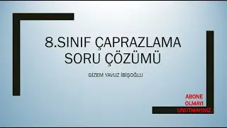 ÇAPRAZLAMA SORU ÇÖZÜMÜ(LGS'YE HAZIRLIK)