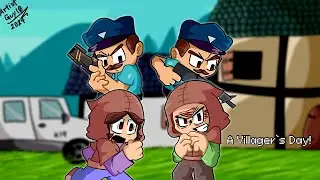 Dan The Man: A Villager's Day