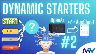 OpenAi & AppSheet #2  |   Dynamic Starters