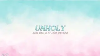 UNHOLY (lyrics) - Sam Smith ft. Kim Petras