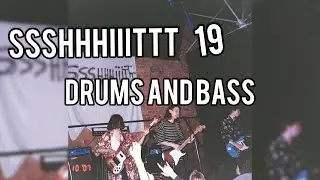 SSSHHHIIITTT - 19 DRUMS AND BASS