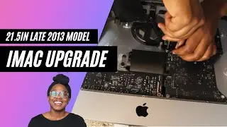 HOW I UPGRADED MY iMAC 21.5in Late 2013 MODEL (SSD & RAM UPGRADE)