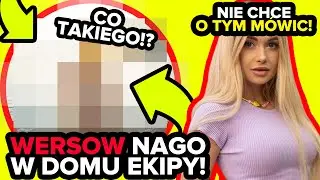 WERSOW NAGO W DOMU EKIPY!? *COO?!*