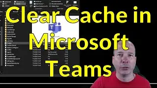 Clear Cache in Microsoft Teams
