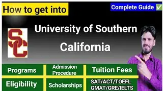 UNIVERSITY OF SOUTHERN CALIFORNIA| ADMISSION PROCESS FEES, SCHOLARSHIPS