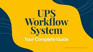 UPS Workflow System: Your Complete Guide