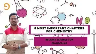 CHEMISTRY  MOST IMPORTANT CHAPTERS | 8 IMPORTANT CHAPTERS FOR BOARD EXAMS | HSC