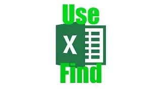 How To: Use Find in Excel