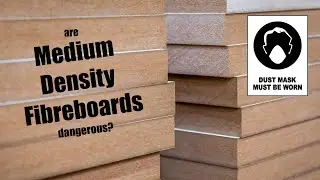 How Dangerous is MDF? (Medium density fibreboards)