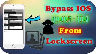 Bypass IOS 10.0.2 TO IOS 10.1 | Spy on People's Photos | Works on latest version IPhone 7
