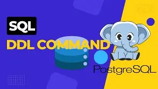 PostgreSQL Tutorial: DDL Commands Explained | Create, Alter, Drop Tables and More!