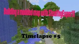 Minecraft Xbox 360: Building a Modded Map (Time Lapse) #5 with StealthyExpertX