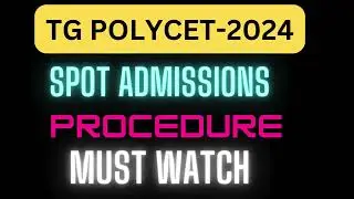 TG POLYCET 2024|Spot Admissions Procedure|Guidelines|Required documents for spot admissions