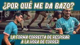 Como debo respirar a la hora de correr y ¿Por qué me da Bazo?