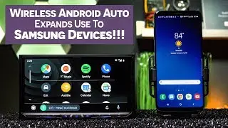 Wireless Android Auto Now Works With SAMSUNG Devices!!!!