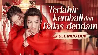 Gadis dibunuh oleh perangkap halus, untungnya menjelma menikah Pangeran, balikkan keadaannya