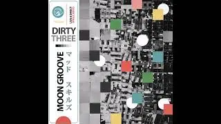 DIRTYTHREE - Moon Groove