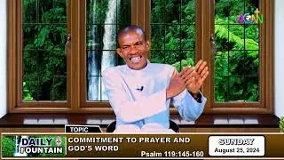 DAILY FOUNTAIN DEVOTIONAL OF AUGUST 25, 2024 - THE REV'D. AZUBUIKE M. OBADIAH