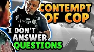 Contempt Of Cop Traffic Stop - I Don't Answer Questions.