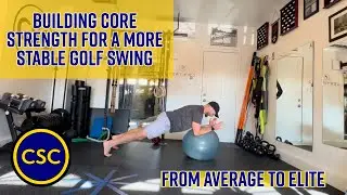 Building Core Strength For A More Stable Golf Swing