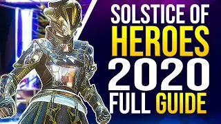Solstice of Heroes 2020 Guide!  | How to Get All Armor Set for Each Class