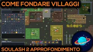 FONDARE VILLAGGI E CAROVANE!! || Approfondimento su Soulash 2 || GAMEPLAY ITA