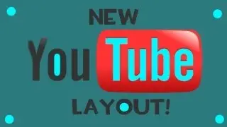 How to edit your 2013 Youtube Layout!