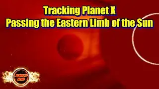 Tracking Planet X Passing the Eastern Limb of the Sun 3/14/2022