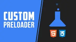Create a Custom Preloader Using HTML AND CSS