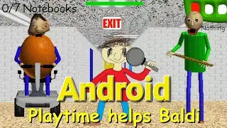 Playtime Helps Baldi Android | Baldi's Basics Mods