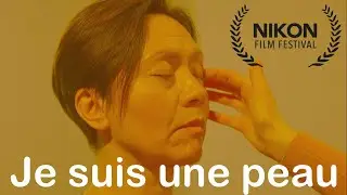 JE SUIS UNE PEAU - NIKON 2020
