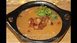 FRIJOLES COLOMBIANOS - FRIJOLES ANTIOQUEÑOS