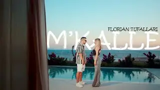 Florian Tufallari - M'kalle