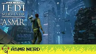 Star Wars Jedi: Survivor ASMR | A Relaxing Stroll in the Coruscant Undercity [soft spoken, 4K60]