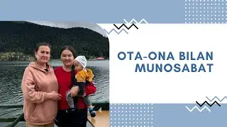 OTA-ONA bilan munosabat