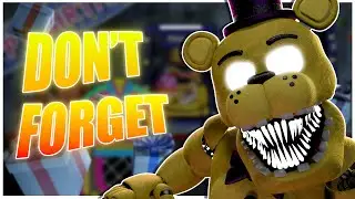 FNAF - SFM | Don't Forget - Song by 