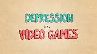 Depression and Video Games | Sidcourse