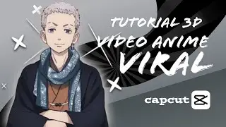 Tutorial video anime 3d parallax capcut viral || Takashi Mitsuya ×