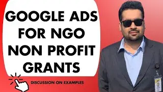 Google Ads for NGOs : Maximizing Impact with Google Ad Grants For Google Ads For Non Profits