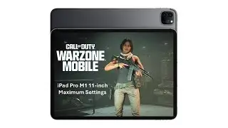 Warzone Mobile at Maximum Settings on Apple iPad Pro M1 11-inch