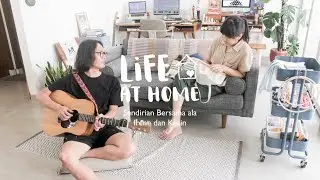 Life at Home: Sendirian Bersama ala Irene dan Kevin