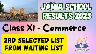 Jamia School Entrance Exam 2023 Results - Class 11th (Science) - 3rd List of Selected Candidates