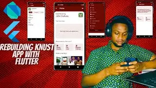 How I rebuilt the KNUST AIM App With Flutter  || The newer version