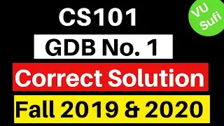 CS101 GDB Solution 2020 |Fall 2019|100% Correct Solution |VU Sufi|