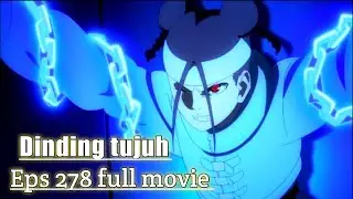 BORUTO TERBARU - EPISODE 278 - 279 DINDING TUJUH - BORUTO NEXT EPISODE TERBARU SUB INDO FULL MOVE