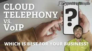Cloud Telephony vs  VoIP – which is best for your business?